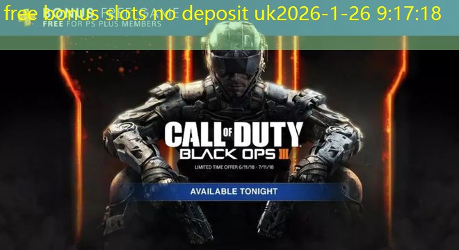 free bonus slots no deposit uk free bonus slots no deposit uk