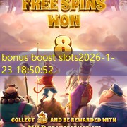 bonus boost slots